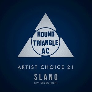 Artist Choice 21. Slang (3rd Selection)