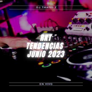 RKT Tendencias Junio 2023 (Remix)