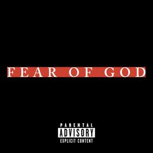 FEAR OF GOD (Explicit)