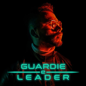 Guardie e Leader (Explicit)