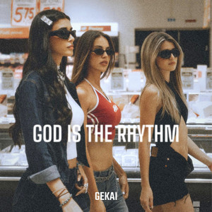 God Is The Rhythm (Extended Mix)
