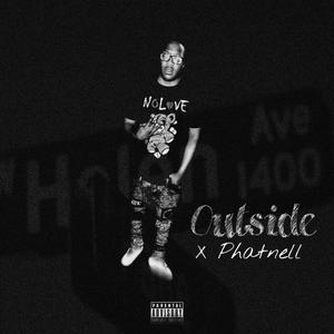 Outside (feat. Phattnell) (Explicit)
