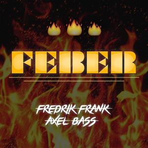 Feber (feat. Axel Bass) [Explicit]