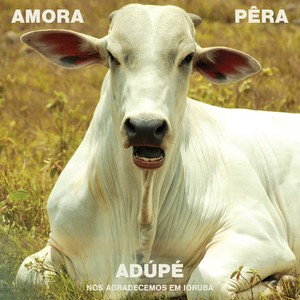 Adúpé (Nós Agradeçemos em Iorubá)