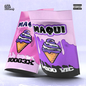 Maqui (Explicit)