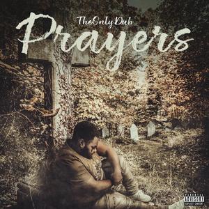 Prayers (Explicit)