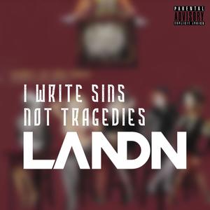 I Write Sins Not Tragedies (Explicit)