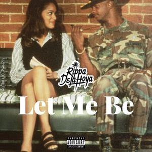 Let Me Be (Explicit)