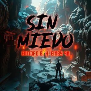 sin miedo (feat. Emby 90) (Explicit)