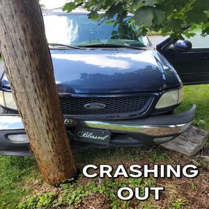 Crashing Out