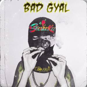 Bad Gyal (Explicit)