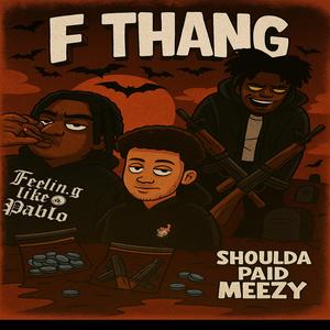 F Thang (Explicit)