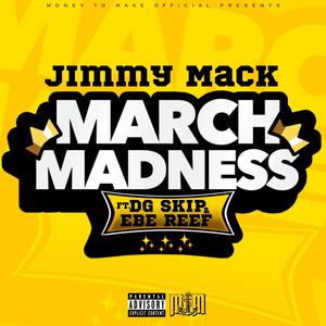 March Madness (feat. DG SKIP & EBE REEF) [Explicit]