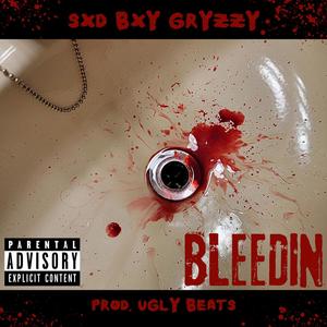 bleedin (Explicit)