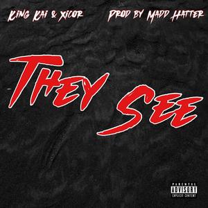 They See (feat. Xicor) [Explicit]