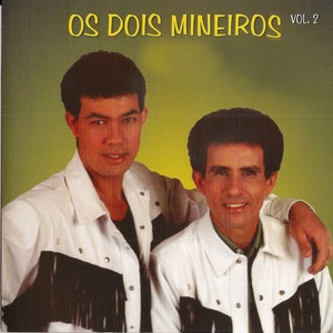 Os Dois Mineiros, Vol. 2