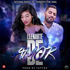 Llenarte De Amor (feat. Dynasty The King)