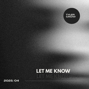 Let Me Know (Explicit)