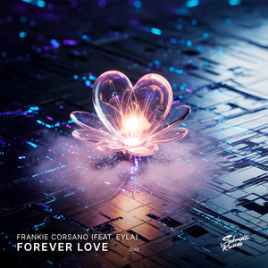 Forever Love (feat. EYLA)
