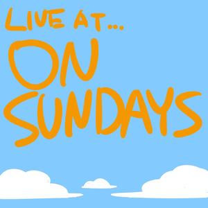 Live at ON SUNDAYS