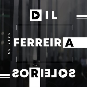 Dil Ferreira e Os Soleiros Ao Vivo