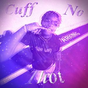 Cuff No Thot (Explicit)