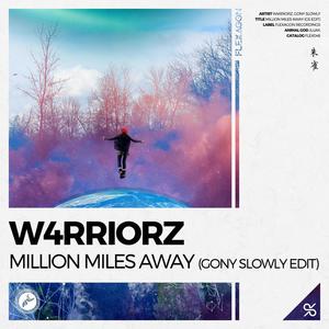 Million Miles Away(Gony Slowly Edit) (Gony Slowly Edit)