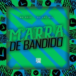 Marra De Bandido (Explicit)