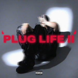 PLUG LIFE 2 (Explicit)