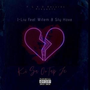 Ki Sa Ou Tap Fe? (feat. Witem & Sly Hova) [Explicit]