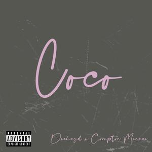 Coco (feat. Compton Menace) [Explicit]