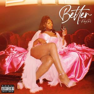 Better (Explicit)