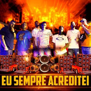 Eu Sempre Acreditei (Explicit)