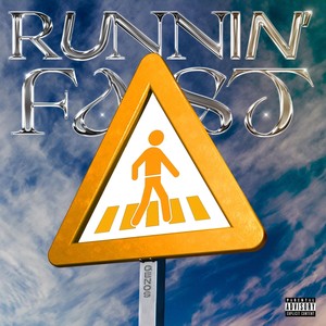 RUNNIN' FAST (Explicit)