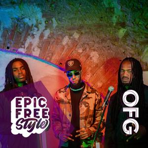 OFG Epic FreeStyle (feat. Nex Supremo, Lee OFG & LVINBEATS) [Explicit]