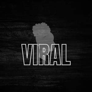 Viral (Explicit)