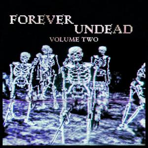 Forever Undead Volume 2 (Explicit)