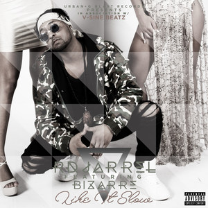 Like It Slow(feat. Bizarre) (Explicit)