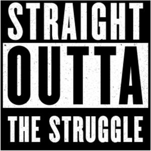 Straight Outta the Struggle (feat. Nef Scrilla) [Explicit]