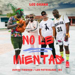 No Le Mientas (Explicit)