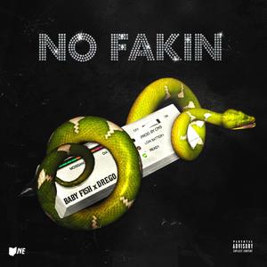 No Fakin'(feat. Drego) (Explicit)
