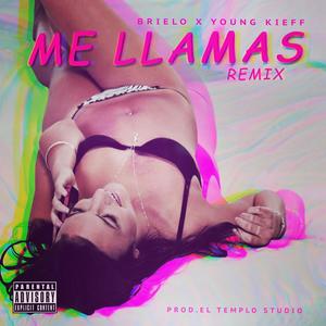 Me llamas (feat. Young Kieff) [Remix]