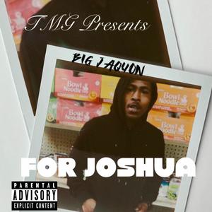 For Joshua (Explicit)