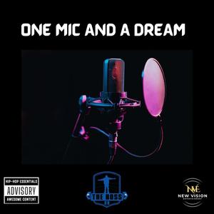 ONE MIC AND A DREAM