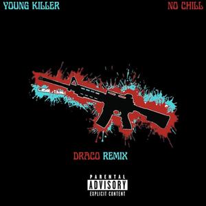 Draco (No Chill Remix|Explicit)
