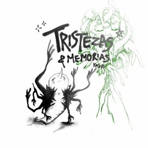 Tristezas y Memorias (Explicit)