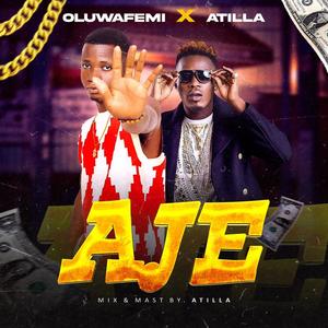 Aje (feat. Atilla)