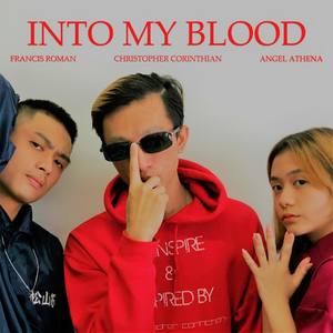 Into My Blood (feat. Angel Athena & Francis Roman)