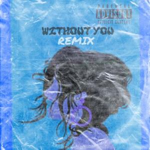 Without You (feat. Yxng Mar & J Boogie) [Remix] [Explicit]