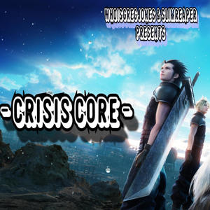 -Crisis Core- (Explicit)